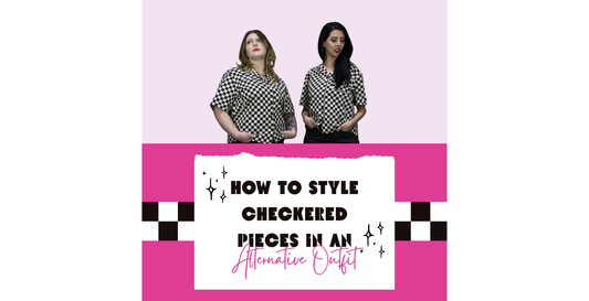HOW TO STYLE CHECKERED PIECES IN AN ALTERNATIVE OUTFIT