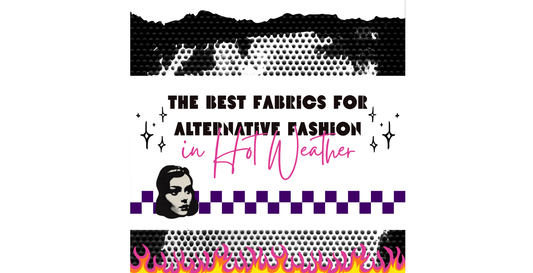Blog graphic reading “The Best Fabrics for Alternative Fashion in Hot Weather,” with black-and-white grunge textures, purple checkerboard accents, pink script text, flames, stars, and a gothic-style illustrated woman.