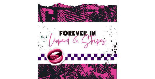 Forever in Leopard & Stripes blog graphic with pink and black grunge prints, purple checkerboard details, and pop art lips.